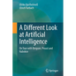 A Different Look at Artificial Intelligence: On Tour with Bergson, Proust and Nabokov - Paperback
