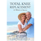 Total Knee Replacement: 12 Weeks to Success - Paperback