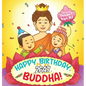 Happy Birthday, Buddha!: Join the children in celebrating the Buddha's Birthday on Vesak day in Buddhism for kids. - Hardcover