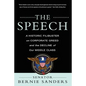 The Speech: A Historic Filibuster on Corporate Greed and the Decline of Our Middle Class - Paperback