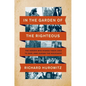 In the Garden of the Righteous: The Heroes Who Risked Their Lives to Save Jews During the Holocaust - Paperback