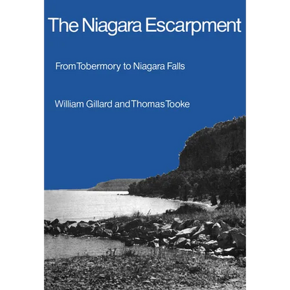 The Niagara Escarpment: From Tobermory to Niagara Falls - Paperback