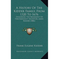 A History Of The Kidder Family, From 1320 To 1676: Including The Biography Of Our Emigrant Ancestor, James Kidder (1886) - Hardcover