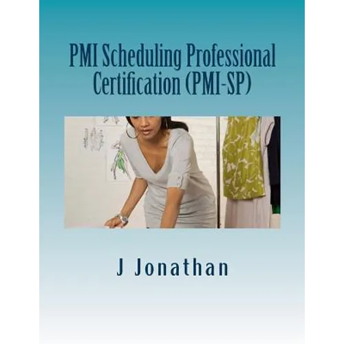 PMI Scheduling Professional Certification (PMI-SP) - Paperback