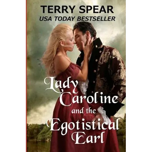 Lady Caroline and the Egotistical Earl - Paperback