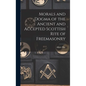 Morals and Dogma of the Ancient and Accepted Scottish Rite of Freemasonry - Hardcover