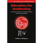 Education for Awakening: An Eastern Approach to Holistic Education - Paperback