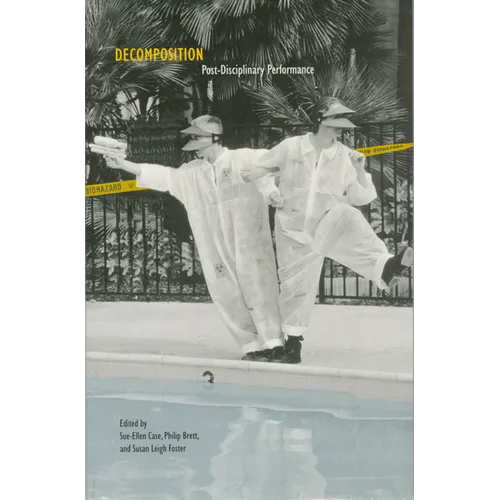 Decomposition: Post-Disciplinary Performance - Paperback