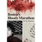 Boston's Bloody Marathon - Paperback