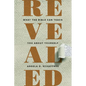 Revealed: What the Bible Can Teach You About Yourself - Paperback