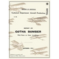 REPORT ON THE GOTHA BOMBER. WITH NOTES ON GIANT AEROPLANES, September 1918Reports on German Aircraft 9 - Paperback