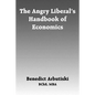 The Angry Liberal's Handbook of Economics - Paperback