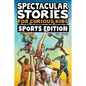 Spectacular Stories for Curious Kids Sports Edition: Fascinating Tales to Inspire & Amaze Young Readers - Paperback