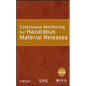 Continuous Monitoring for Hazardous Material Releases - Hardcover