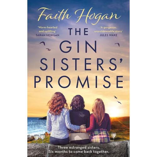 The Gin Sisters' Promise: The Most Emotional and Heart-Warming Read to Curl Up With, from the Kindle #1 Bestselling Author - Paperback