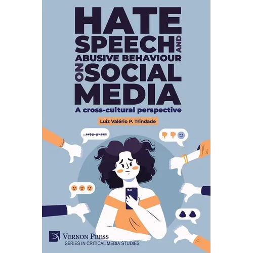 Hate speech and abusive behaviour on social media: A cross-cultural perspective - Paperback
