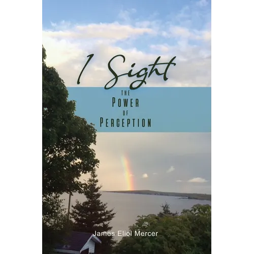 I Sight: The Power of Perception - Paperback