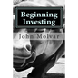 Beginning Investing: How To Succeed Investing In Stocks And Other Wealth Building Strategies - Paperback