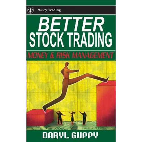 Better Stock Trading: Money and Risk Management - Hardcover