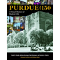 Purdue at 150: A Visual History of Student Life - Hardcover