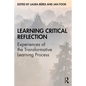 Learning Critical Reflection: Experiences of the Transformative Learning Process - Paperback