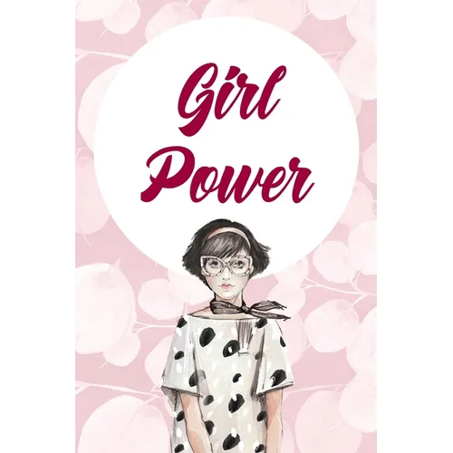 Girl Power.: 90 Days Diet&Fitness Tracker: Daily Activity and Fitness Tracker to Cultivate a Better You - 6" x 9" and 120 pages - s - Paperback