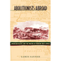 Abolitionists Abroad: American Blacks and the Making of Modern West Africa - Paperback