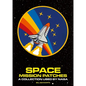 Space Mission Patches: A Collection Used by NASA - Hardcover