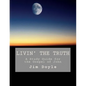 Livin' The Truth: A Study Guide for the Gospel of John - Paperback