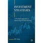 Investment Strategies: A Practical Approach to Enhancing Investor Returns - Hardcover