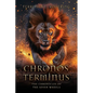Chronos Terminus: The Chronicles of the Seven Wheels - Paperback