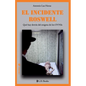 El incidente Roswell: Que hay detras del enigma de los OVNIs - Paperback