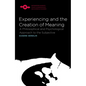 Experiencing and the Creation of Meaning: A Philosophical and Psychological Approach to the Subjective - Paperback
