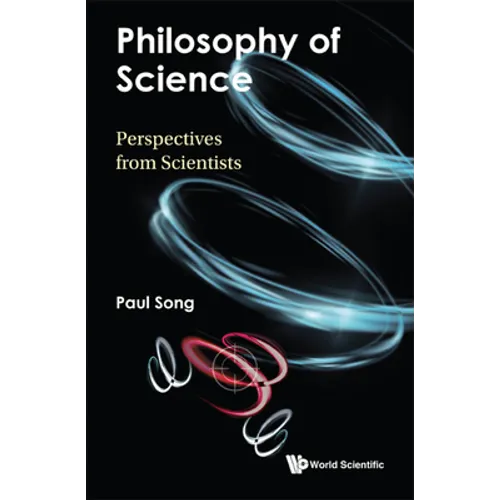 Philosophy of Science: Perspectives from Scientists - Hardcover