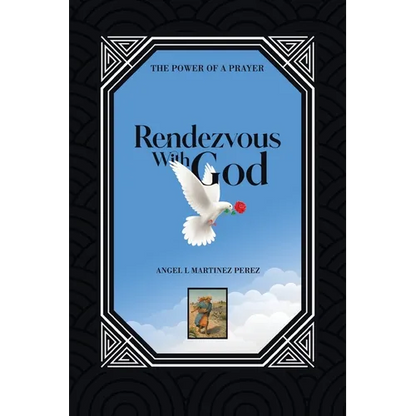 Rendezvous with God: The Power of a Prayer - Paperback