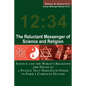 The Reluctant Messenger of Science and Religion: Science and the World's Religions Are Pieces to a Puzzle That Need Each Other to Form a Complete Pict - Paperback