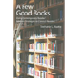 A Few Good Books: Using Contemporary Readers' Advisory Strategies to Connect Readers with Books - Paperback