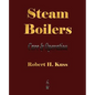 Steam Boilers - Care and Operation - Paperback