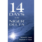 14 Days in the Niger Delta - Hardcover