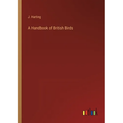 A Handbook of British Birds - Paperback