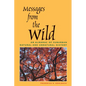 Messages from the Wild: An Almanac of Suburban Natural and Unnatural History - Paperback