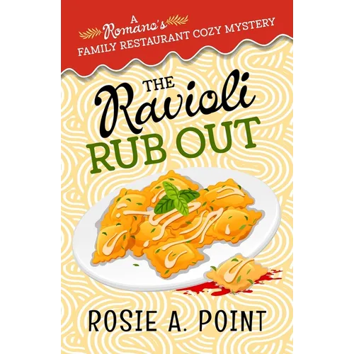 The Ravioli Rub Out: A culinary cozy mystery - Paperback