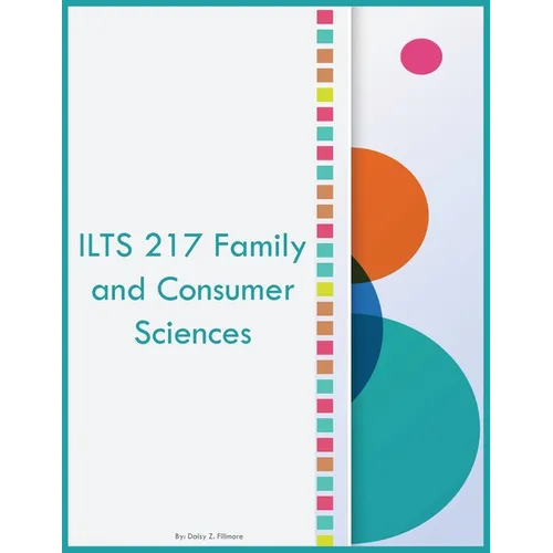 ILTS 217 Family and Consumer Sciences - Paperback