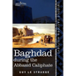 Baghdad: During the Abbasid Caliphate - Paperback