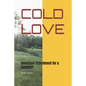 Cold Love: Undefined attachment for a daughter - Paperback