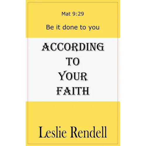 According To Your Faith - Paperback