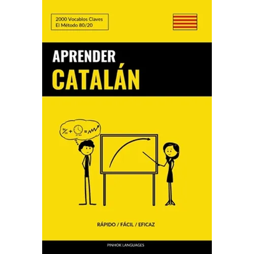 Aprender Catalán - Rápido / Fácil / Eficaz: 2000 Vocablos Claves - Paperback