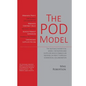 The POD Model: The mutually-beneficial model for buyers and suppliers which enables an increase in profit through commercial collaboration - Paperback