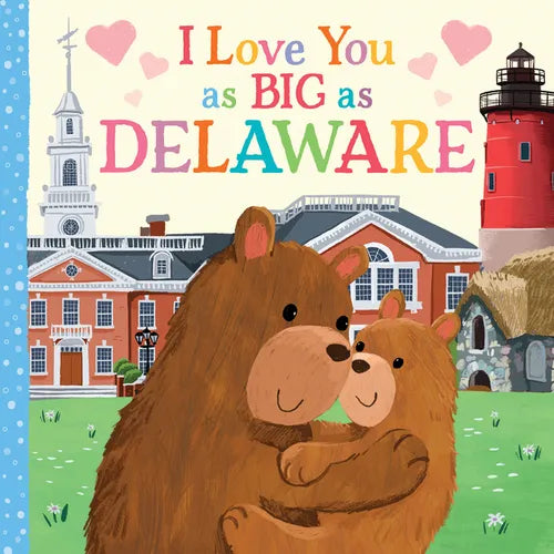 I Love You as Big as Delaware - Board Book