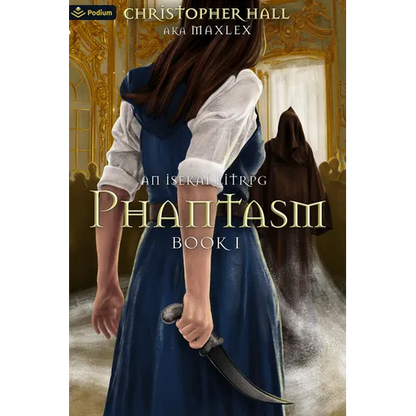 Phantasm: An Isekai Litrpg - Paperback